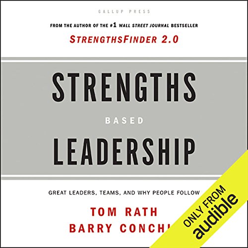 Tom Rath – Strengths Based Leadership Audiobook