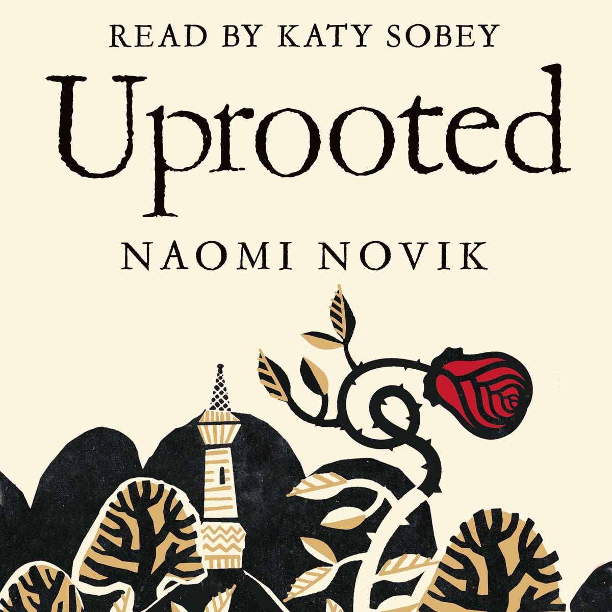 Naomi Novik - Uprooted Audiobook