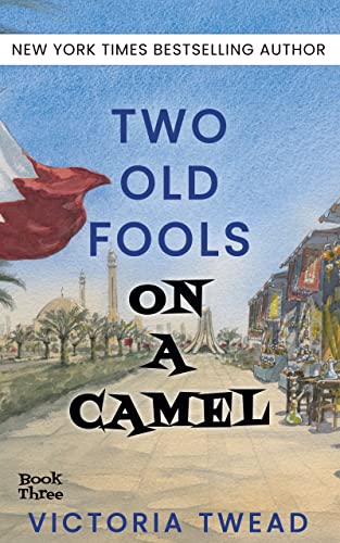 Victoria Twead – Two Old Fools on a Camel Audiobook