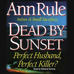 Ann Rule - Dead by Sunset Audiobook