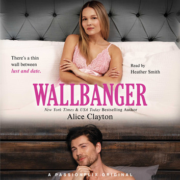 Alice Clayton - Wallbanger Audiobook