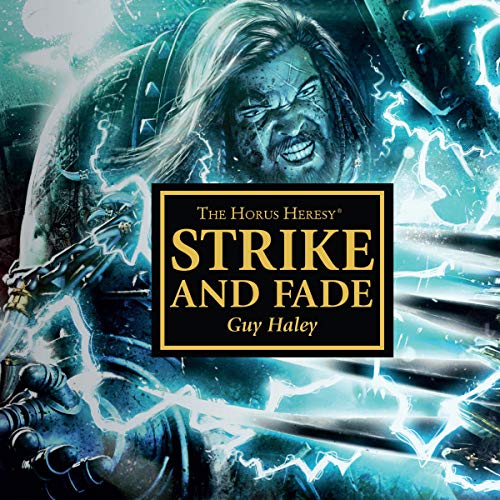 Warhammer 40K – Strike &Amp; Fade Audiobook