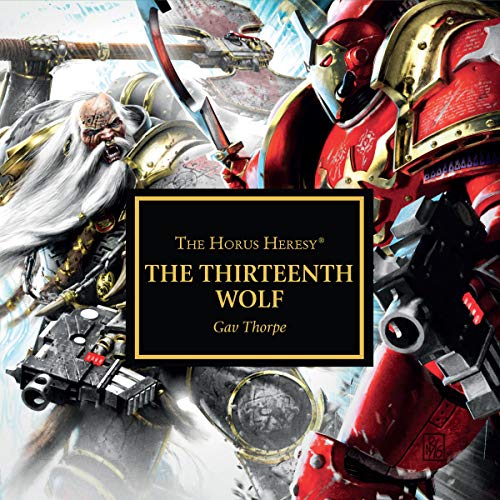 Warhammer 40K - The Thirteenth Wolf Audiobook