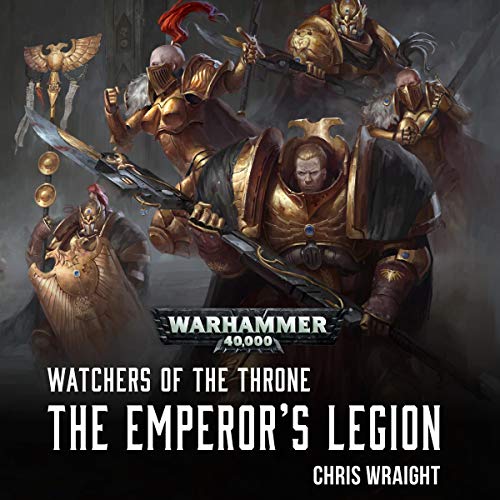 Chris Wraight - The Emperor'S Legion Audiobook