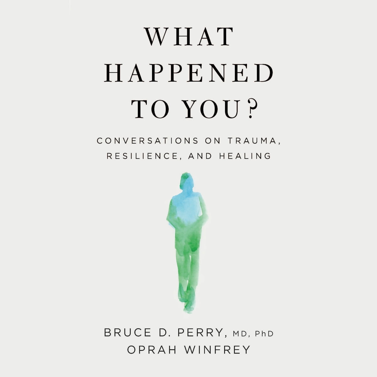 Oprah Winfrey - What Happened to You? Audiobook