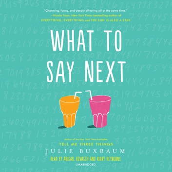 Julie Buxbaum - What to Say Next Audiobook