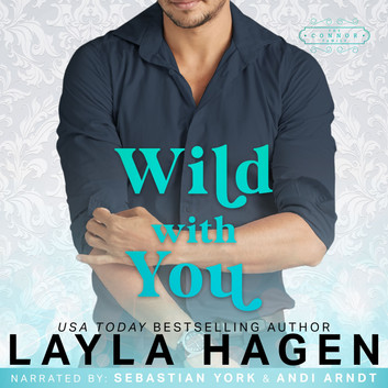 Layla Hagen - Wild With You Audiobook