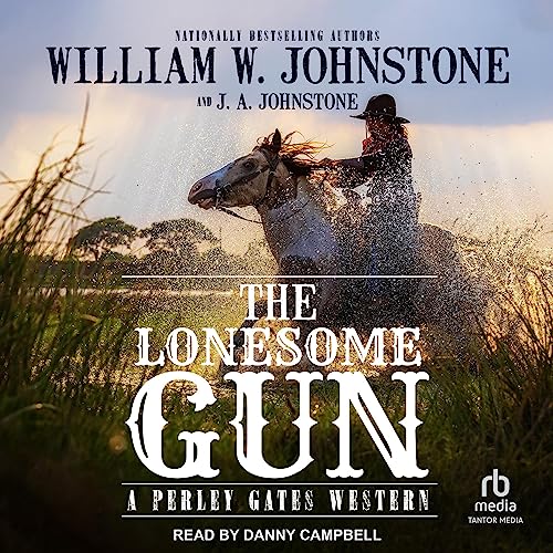 William W. Johnstone – The Legend of Perley Gates Audiobook: Unveil the Saga