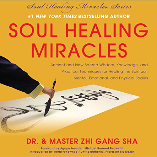 Zhi Gang Sha – Soul Healing Miracles Audiobook