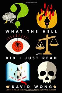 David Wong - What the Hell Did I Just Read Audiobook